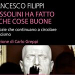 Mussolini ha fatto anche cose buone? [RECENSIONE]