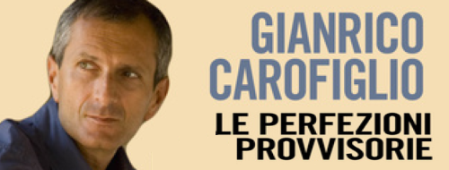 «Le perfezioni provvisorie», la forza e la debolezza dell’avvocato Guido Guerrieri