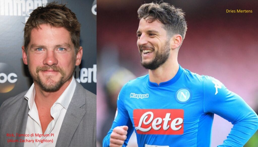 Dries Mertens è il Rick di Magnum PI?