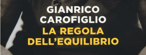 «La regola dell’equilibrio»: lo sfogo di Gianrico Carofiglio contro la malagiustizia?