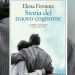«Storia del nuovo cognome» di Elena Ferrante: il volume2 stupisce ancora (e perché non vedrò la fiction)