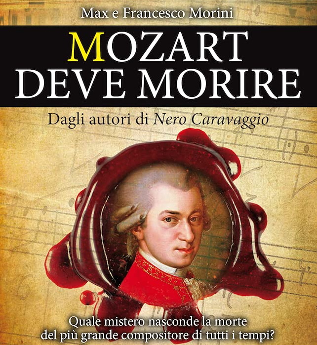 Mozart deve morire, un romanzo di Francesco e Max Morini: la mia recensione