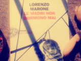«Le madri non dormono mai»: dove non osa Lorenzo Marone