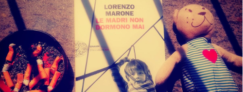 «Le madri non dormono mai»: dove non osa Lorenzo Marone