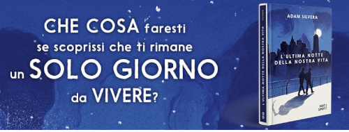 «L’ultima notte della nostra vita»: perché la Vita va vissuta ogni istante