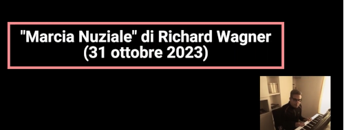 Marcia nuziale di Wagner, un anno dopo: questo matrimonio s’ha da fare! [ORGANO+SPARTITO]